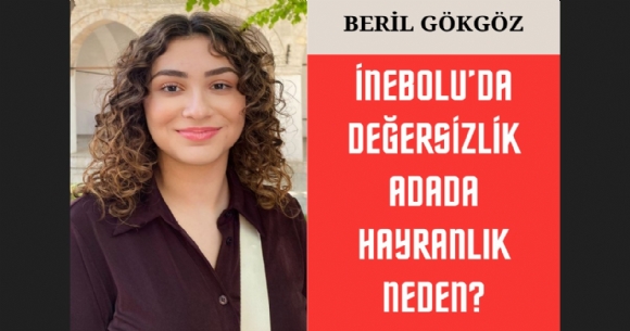 NEBOLU'DA DEERSZLK, ADADA HAYRANLIK NEDEN?