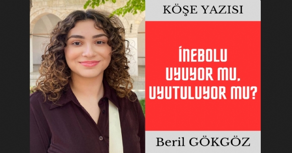 NEBOLU UYUYOR MU, UYUTULUYOR MU?