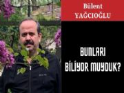 BUNLARI BLYOR MUYDUK?