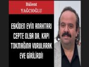 ESK�DEN EV�N ANAHTARI CEPTE OLSA DA, KAPI TOKMA�INA VURULARAK EVE G�R�L�RD�